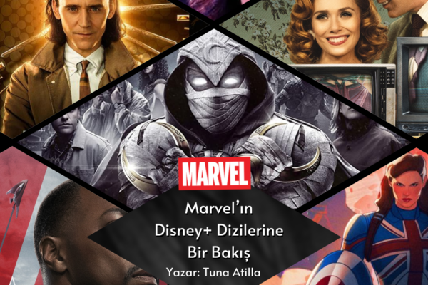 Marvel’ın Disney+ Dizilerine Bir Bakış