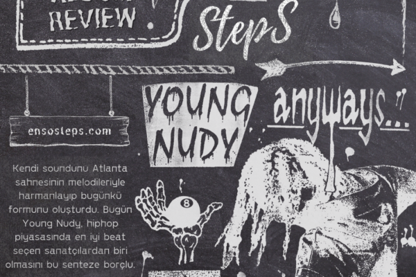 Young Nudy – Anyways Albüm İncelemesi